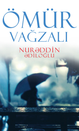 Обложка книги «Ömür vağzalı»
