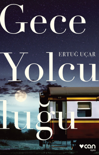 Обложка книги «Gece Yolculuğu»