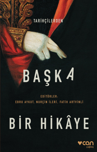 Обложка книги «Tarihçilerden Başka Bir Hikaye»