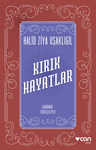 Обложка книги «Kırık Hayatlar - Günümüz Türkçesiyle»