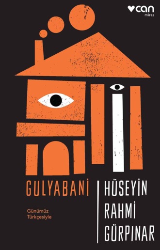 Обложка книги «Gulyabani - Günümüz Türkçesiyle»