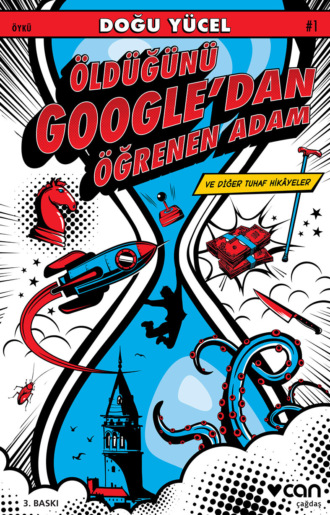 Обложка книги «Öldüğünü Google’dan Öğrenen Adam»