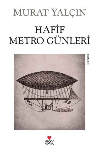 Обложка книги «Hafif Metro Günleri»