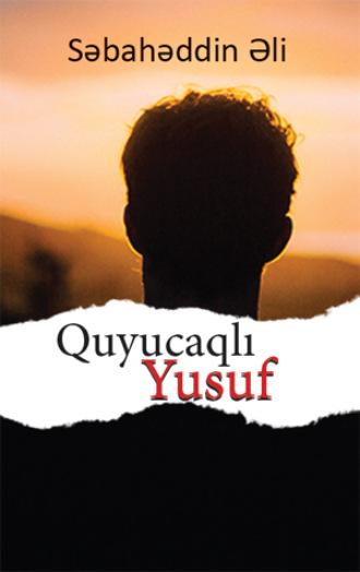 Обложка книги «QUYUCAQLI YUSUF»