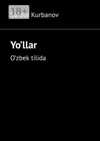 Обложка книги «Yo’llar. O’zbek tilida»