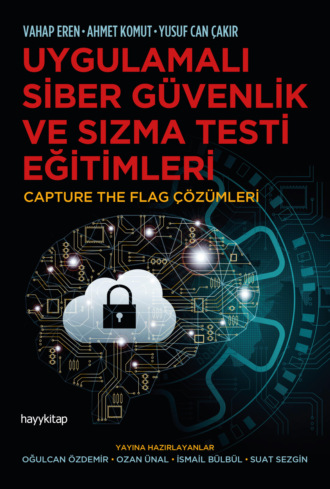 Обложка книги «UYGULAMALI SİBER GÜVENLİK VE SIZMA TESTİ EĞİTİMLERİ»