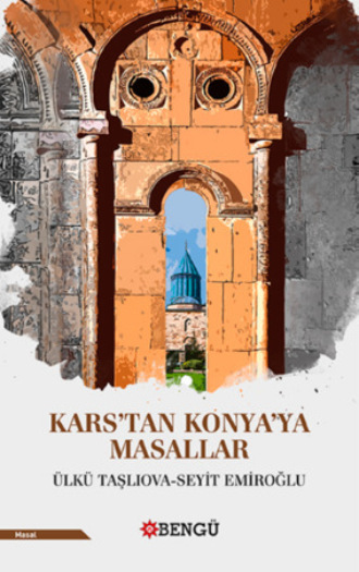 Обложка книги «Kars'tan Konya'ya Masallar»