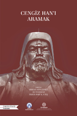 Обложка книги «Cengiz Han'ı Aramak»