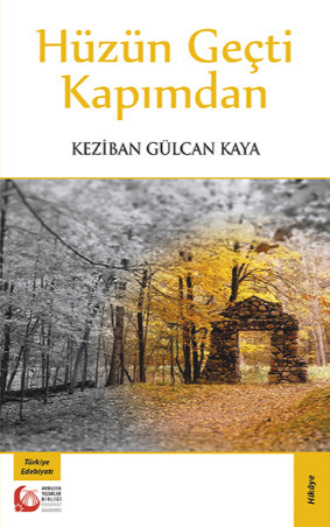 Обложка книги «Hüzün Geçti Kapımdan»
