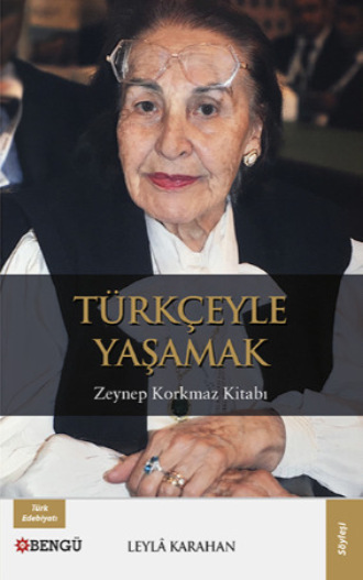 Leyla Karahan. T?rk?eyle Yaşamak