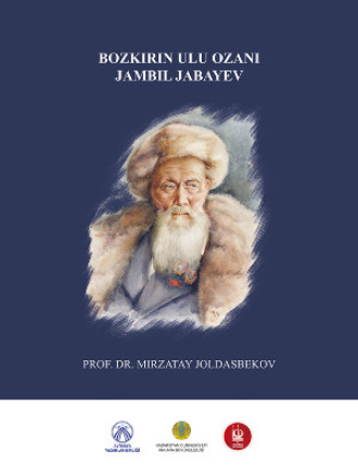 Обложка книги «Bozkırın Ulu Ozanı Jambıl Jabayev»