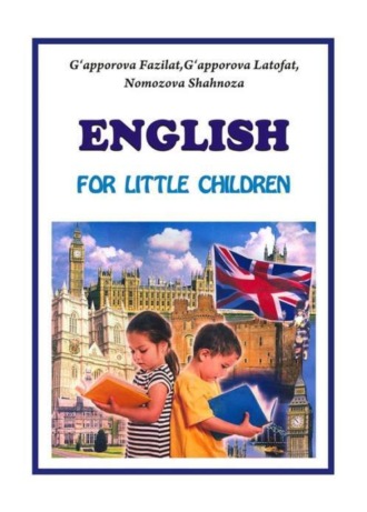 Фазилат Гаппарова. ENGLISH: For little children