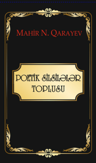 Обложка книги «Poetik silsilələr toplusu»