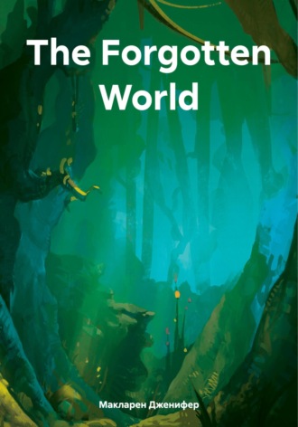Обложка книги «The Forgotten World»