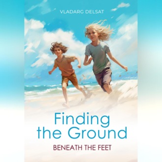 Обложка книги «Finding the Ground Beneath the Feet»