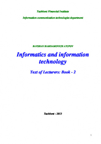 Равшан Аюпов. Informatics and information technology: Text of lecturers -Book-2