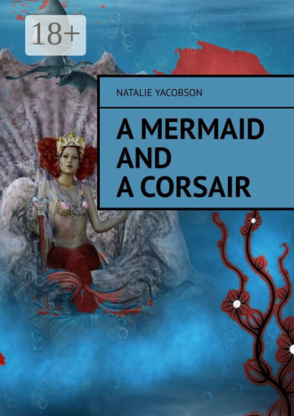 Обложка книги «A mermaid and a corsair»