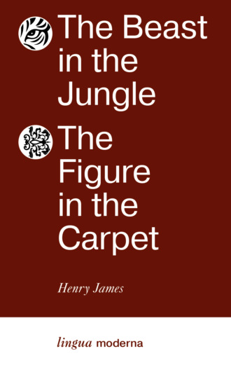 Обложка книги «The Beast in the Jungle. The Figure in the Carpet / Зверь в чаще. Узор на ковре»
