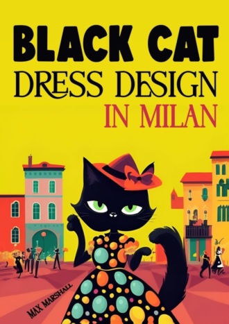 Обложка книги «Black Cat Dress Design in Milan»