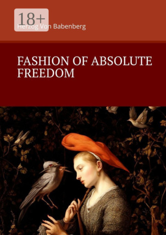Siegfried Herzog Von Babenberg. Fashion of Absolute Freedom