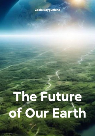 Обложка книги «The Future of Our Earth»