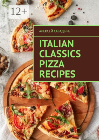 Обложка книги «Italian classics pizza recipes»