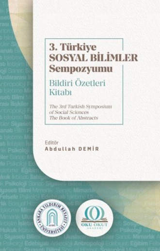 Обложка книги «3. Türkiye Sosyal Bilimler Sempozyumu Bildiri Özetleri Kitabı»