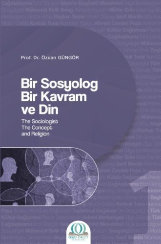 Обложка книги «Bir Sosyolog Bir Kavram ve Din - 1»