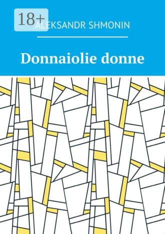 Обложка книги «Donnaiolie donne»