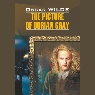 Обложка книги «Портрет Дориана Грея / The Picture of Dorian Gray»