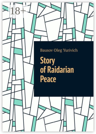 Обложка книги «Story of Raidarian Peace»