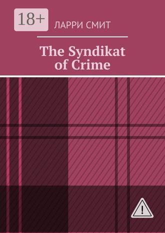 Обложка книги «The Syndikat of Crime»