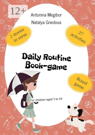 Обложка книги «Daily Routine Book-game. For children aged 3 to 10»