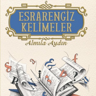 Обложка книги «ESRARENGIZ KELIMELER»
