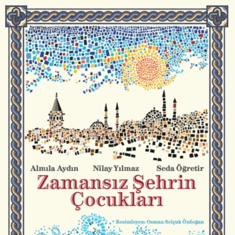 Обложка книги «ZAMANSIZ SEHRIN ÇOCUKLARI»