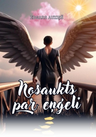 Обложка книги «Nosaukts par eņģeli»