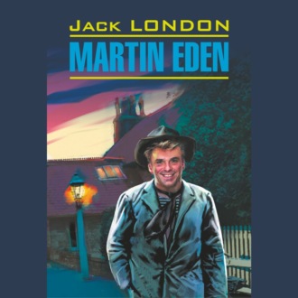 Обложка книги «Martin Eden / Мартин Иден»