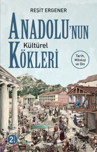 Обложка книги «Anadolu'nun Kültürel Kökleri»