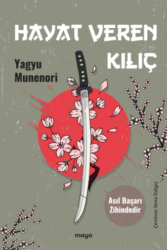 Yagyu  Munenori. Hayat Veren Kılı?