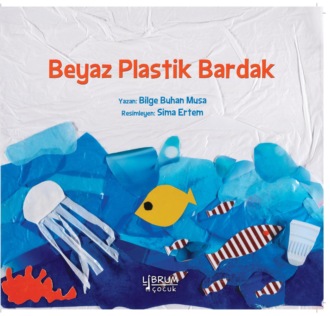 Обложка книги «SIFIR ATIKLA YASA – BEYAZ PLASTIK BARDAK»