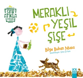 Обложка книги «SIFIR ATIKLA YASA – MERAKLI YESIL SISE»