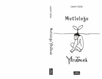 Обложка книги «MUTLULUGU YARATMAK»
