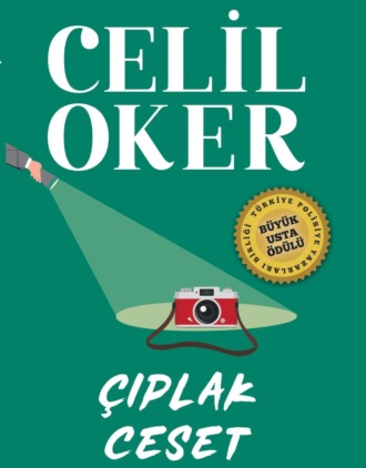 Обложка книги «CELIL OKER-ÖZEL BASKI-ÇIPLAK CESET»