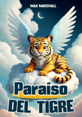 Обложка книги «Paraíso del Tigre»