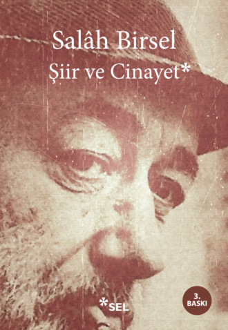 Sal?h Birsel. Şiir ve Cinayet - 1001 Gece Denemeleri