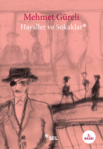 Обложка книги «Hayaller ve Sokaklar»