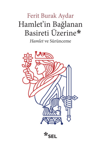Обложка книги «Hamlet'in Bağlanan Basireti Üzerine - Hamlet ve Sürünceme»
