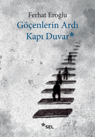 Обложка книги «Göçenlerin Ardı Kapı Duvar»