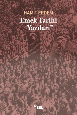 Обложка книги «Emek Tarihi Yazıları»