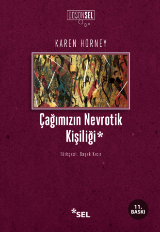 Karen  Horney. ?ağımızın Nevrotik Kişiliği